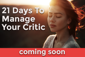 21 days to manage your critic