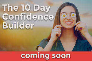 The 10 day confidence builder